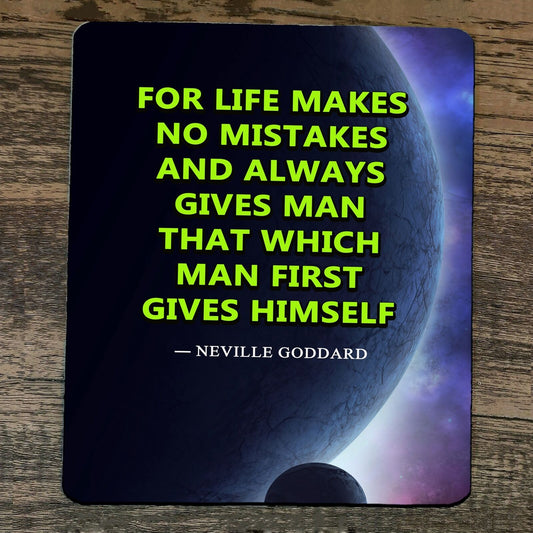 Mouse Pad For Life Makes No Mistakes Quote Neville Goddard