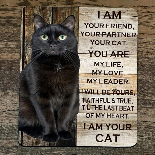 Mouse Pad I am Your Black Bombay Cat