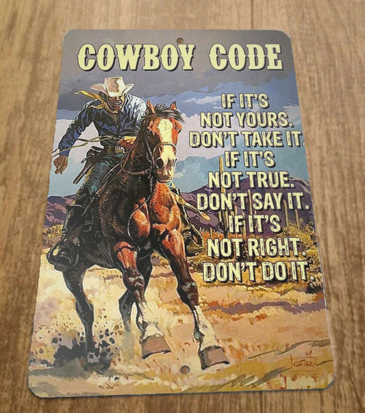 The Cowboy Code 8x12 Metal Wall Sign