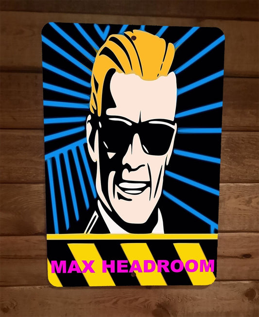 Max Headroom Art 8x12 Metal Wall Sign Poster Retro 80s TV Star