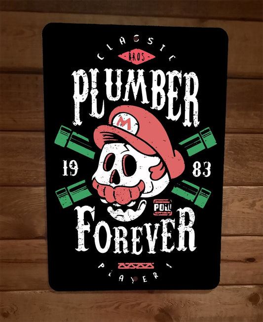 Plumber Forever Mario Video Game 8x12 Metal Wall Sign Poster