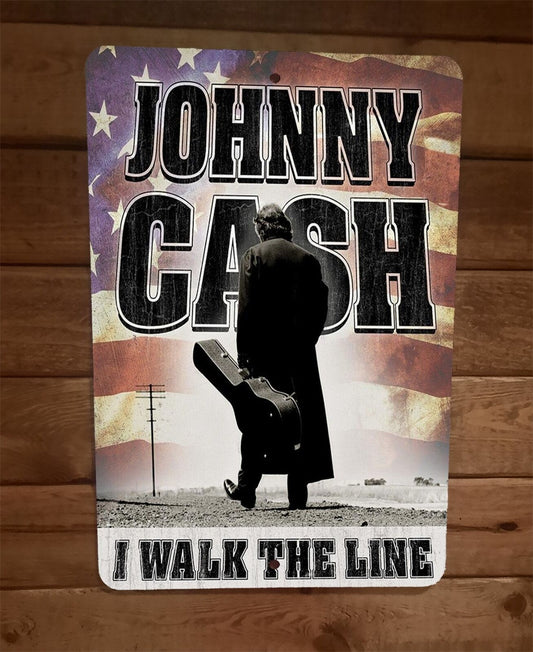 Johnny Cash I Walk the Line 8x12 Metal Wall Music Sign Poster