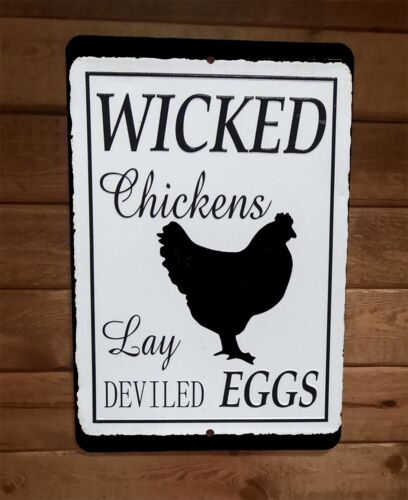 Wicked Chickens Lay Deviled Eggs 8x12 Metal Wall Sign Animal Poster