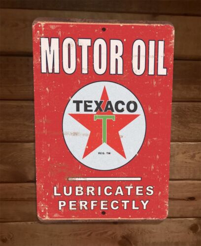 Texaco Motor Oil Lubricates Perfectly Vintage Look 8x12 Metal Wall Garage Sign