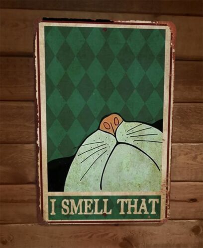 I Smell That Cat 8x12 Metal Wall Sign Animal Poster