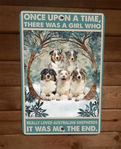 Once Was a Girl That Loved Australian Shepherd Dogs 8x12 Wall Sign Animal Poster