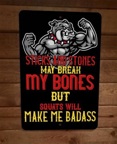 Squats Will Make Me Badass Bulldog Exercise Motivation 8x12 Metal Wall Sign