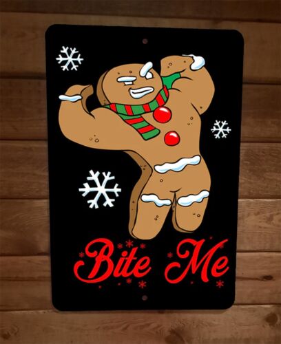 Gingerbread Man Bite Me Christmas Xmas 8x12 Metal Wall Sign Poster