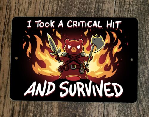 I Took a Critical Hit And Survived Video Gamer 8x12 Metal Wall Sign Poster