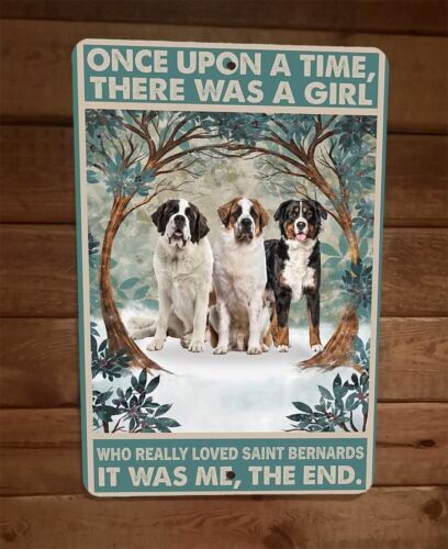 Once Was a Girl That Loved Saint Bernard Dogs 8x12 Metal Wall Sign Animal Poster