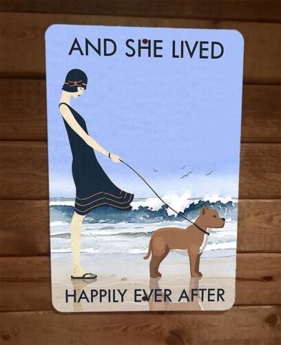 And She Lived Happily Ever After Pitbull Dog 8x12 Metal Wall Sign Animal Poster