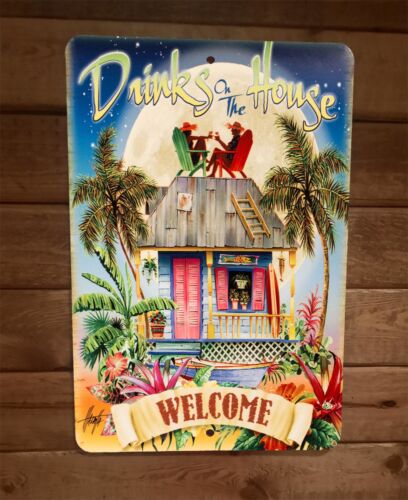 Welcome Drinks on the House 8x12 Metal Wall Bar Sign Poster