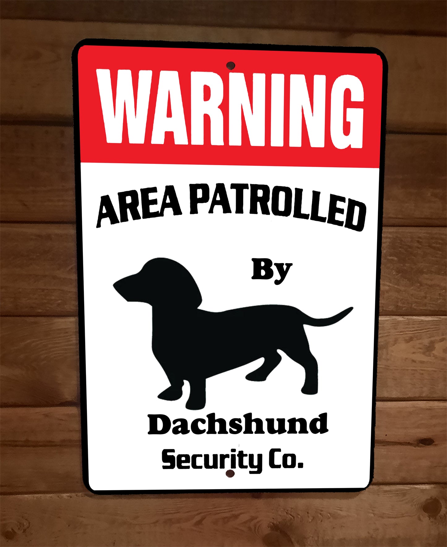 Warning Area Patrolled Dachshund Security 8x12 Metal Wall Animal Dog Sign