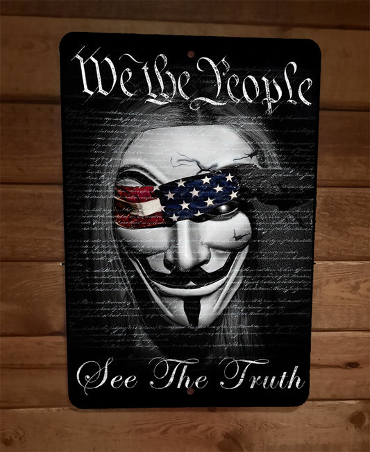 We The People See The Truth Military USA Patriot 8x12 Metal Wall Sign Armed Forces